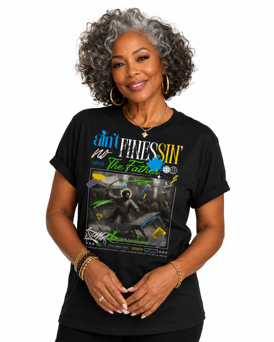 Ain’t Finessin’ the Father (Temple Correction) — organic ribbed neck t-shirt