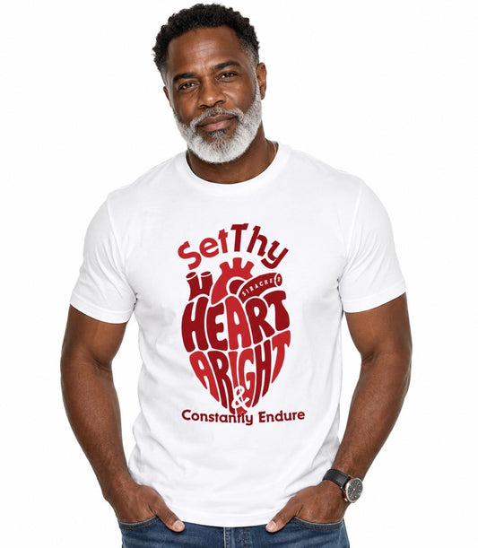 Set Thy Heart Aright, - 100% cotton organic ribbed neck t-shirt